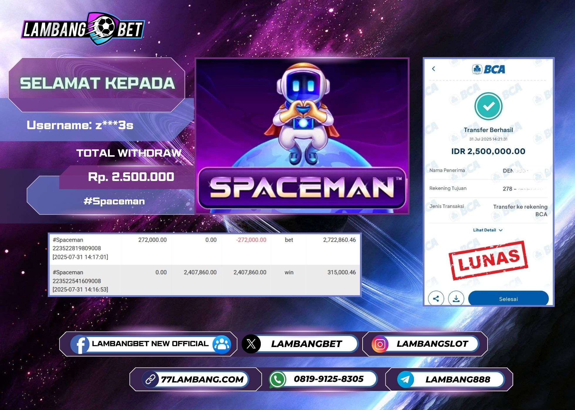 LAMBANGBET [31 JULY 2025] JACKPOT SLOT Spaceman "Rp2.500.000" LUNAS